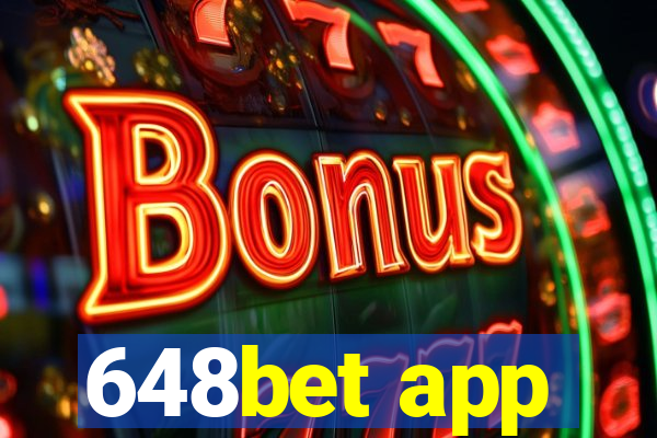 648bet app